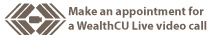 Make a WealthCU Live video call appointment