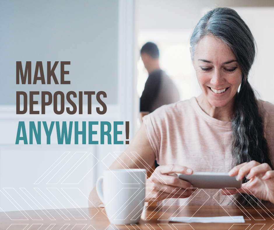 Make Deposits Anywhere!