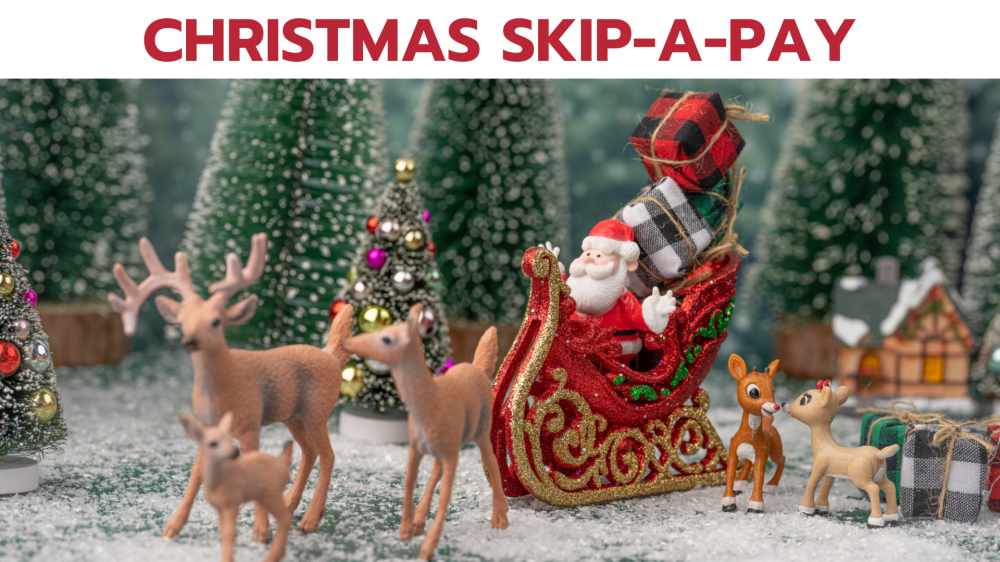 2025 Christmas Skip-A-Pay