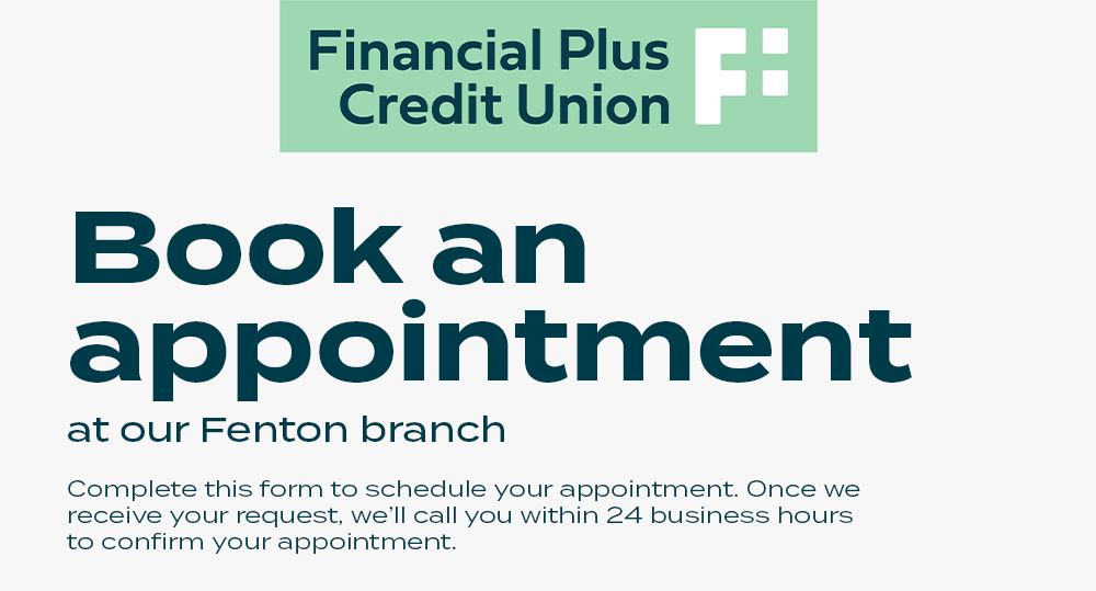 Please complete the information below to schedule an appointment with a Financial Service Representa