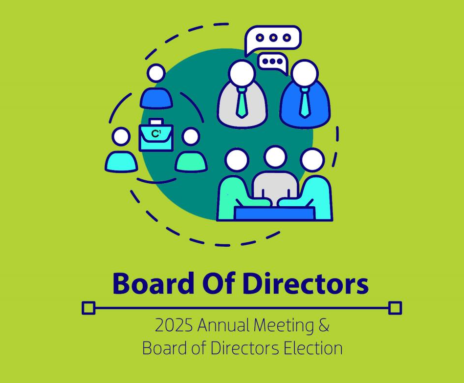 2025 Annual Meeting & Board of Directors Election Notice