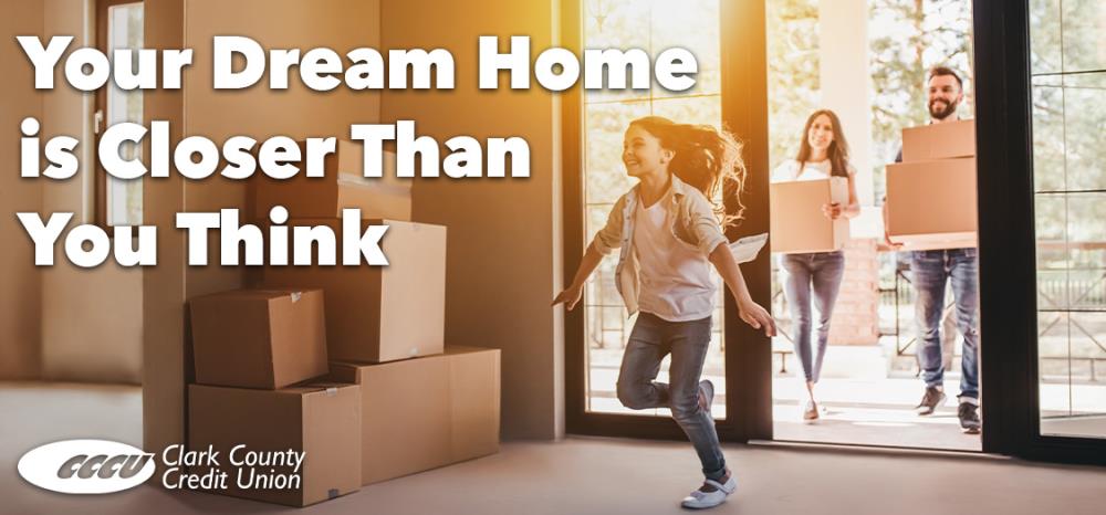 Your dream home is closer than you think