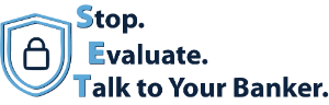Stop. Evaluate. Talk to Your Banker.