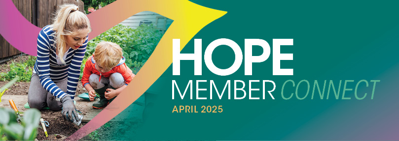 HOPE Member Connect -April 2025 -Mother and son enjoying gardening
