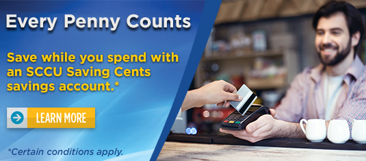 SCCU Saving Cents - Save while you spend!